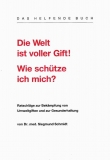 Die Welt ist voller Gift! Wie schtze ich mich?